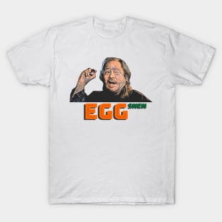 Egg Shen. T-Shirt